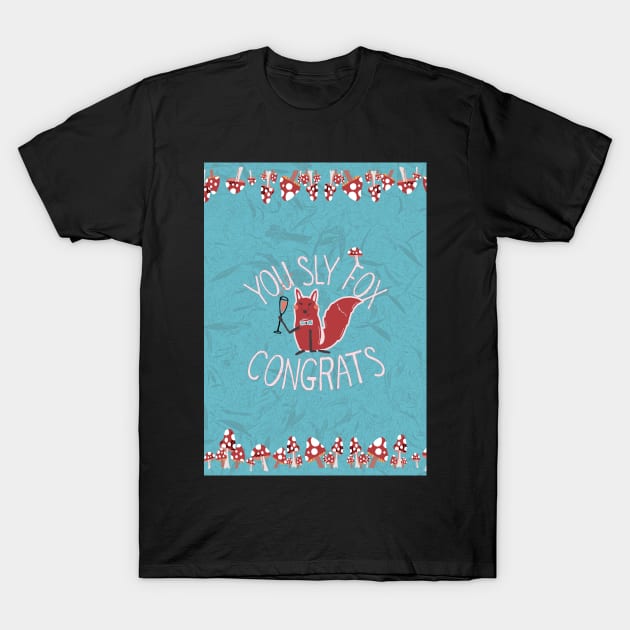 You Sly Fox, Congrats! with white fox and fly agaric mushrooms - pink, blue T-Shirt by Ipoole